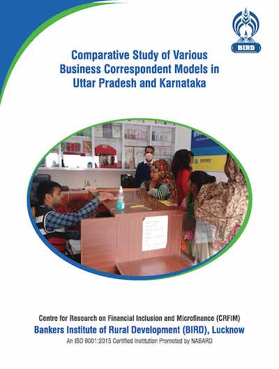 Comparative Study of Various Business Correspondent Models in Uttar Pradesh and Karnataka.