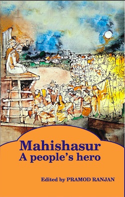 Mahishasur : A people’s hero