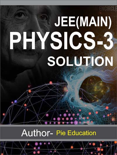 JEE(main)-Physics Solution-3